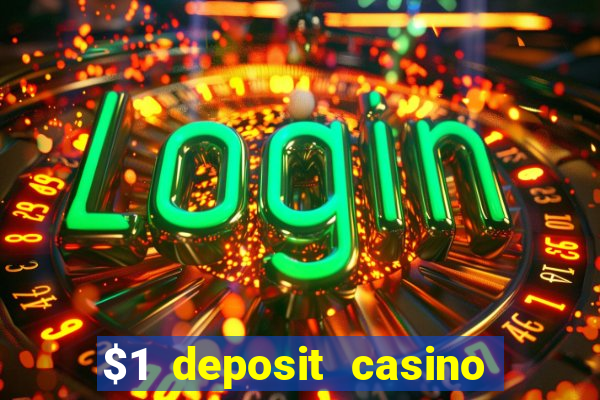 $1 deposit casino 2018 nz